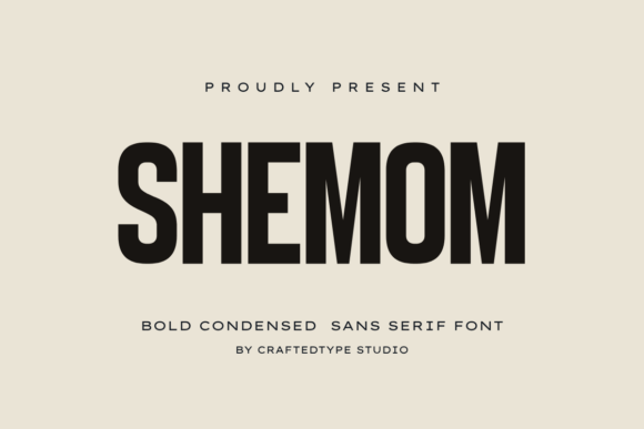 Shemom: The Bold Typeface for Modern Creators