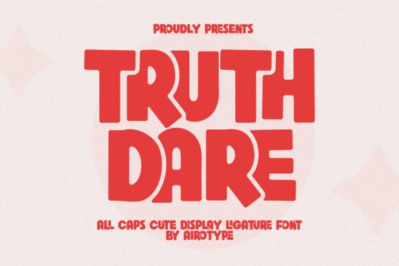 Truth Dare: The Playful Font That Makes Designs Pop